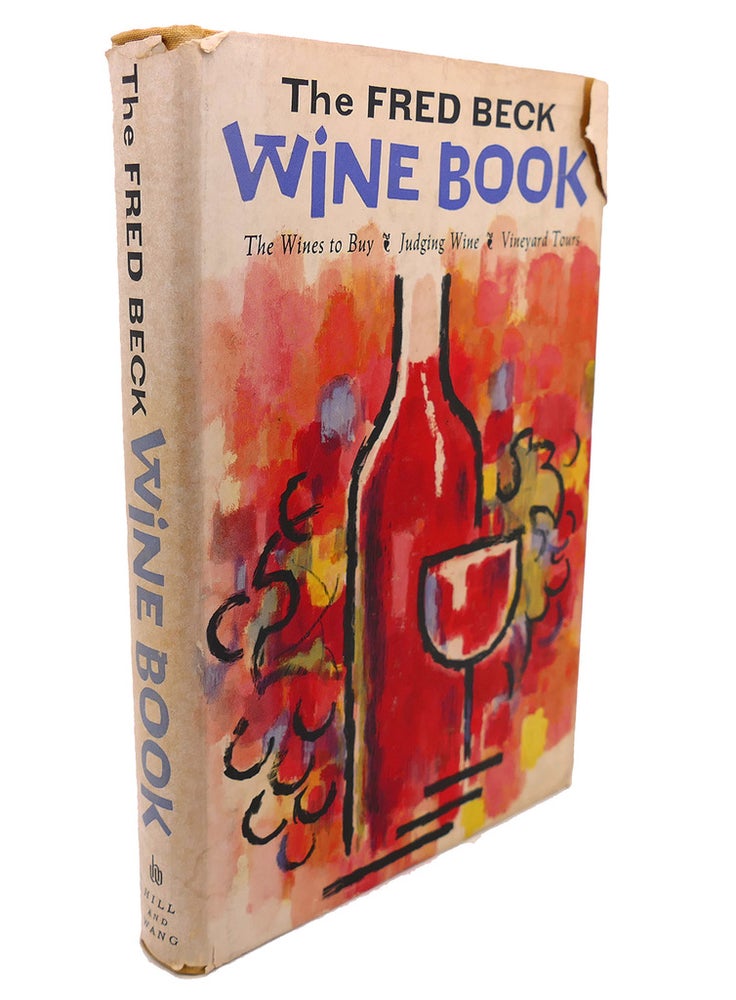 Item #110030 THE FRED BECK WINE BOOK. Lynette Logan Fred Beck.