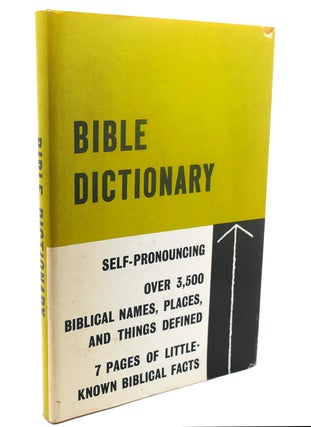 Item #110153 BIBLE DICTIONARY : Including Concise Definitions, Pronunciations, Textual...