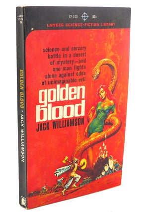 Item #110270 GOLDEN BLOOD. Jack Williamson