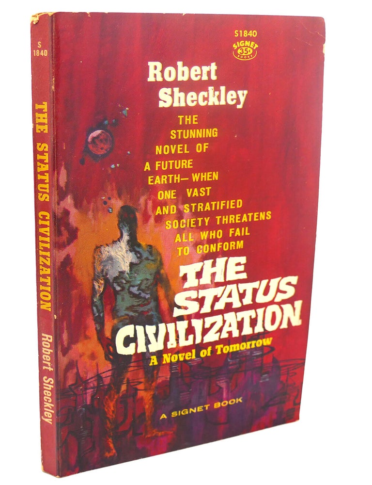 THE STATUS CIVILIZATION | Robert Sheckley | First Edition; First Printing