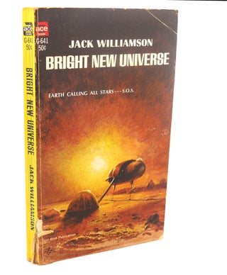 Item #110276 BRIGHT NEW UNIVERSE. Jack Williamson