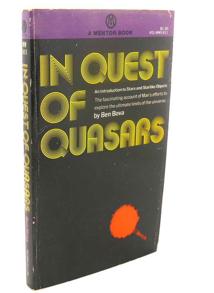 Item #110278 IN QUEST OF QUASARS : An Introduction to Stars and Starlike Objects. Ben Bova.