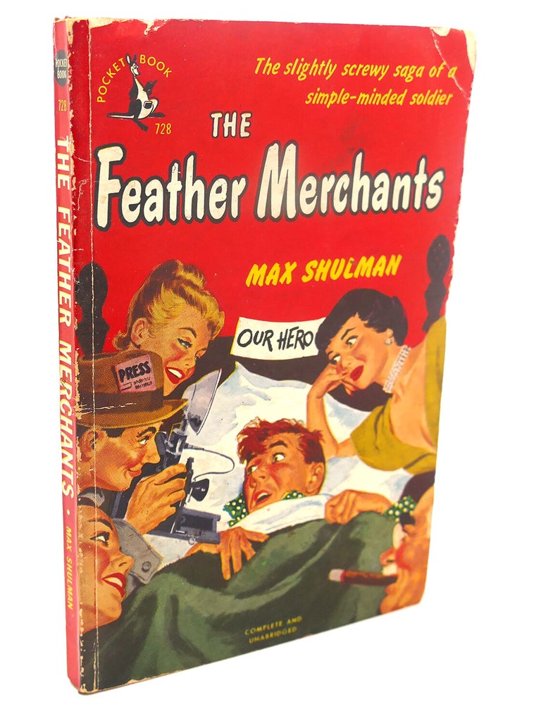THE FEATHER MERCHANTS | Max Shulman | First Edition; First Printing