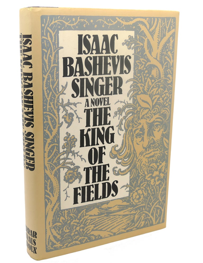 Item #110297 THE KING OF THE FIELDS. Isaac Bashevis Singer.