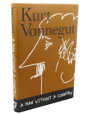 Item #110334 A MAN WITHOUT A COUNTRY. Daniel Simon Kurt Vonnegut
