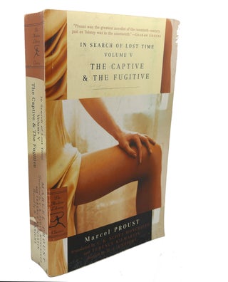 Item #110359 THE CAPTIVE & THE FUGITIVE : In Search of Lost Time, Vol. V. Marcel Proust