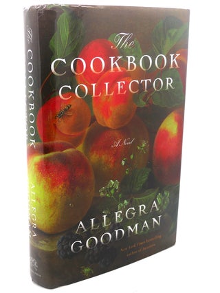 Item #110508 THE COOKBOOK COLLECTOR : A Novel. Allegra Goodman