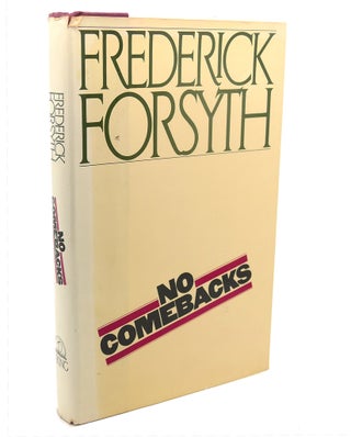 Item #110564 NO COMEBACKS : Collected Short Stories. Frederick Forsyth