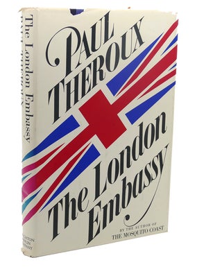 Item #110614 THE LONDON EMBASSY. Paul Theroux