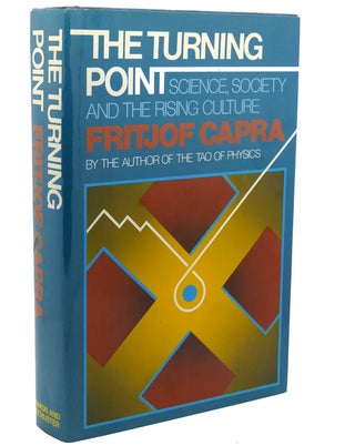 Item #110696 THE TURNING POINT : Science, Society, and the Rising Culture. Fritjof Capra