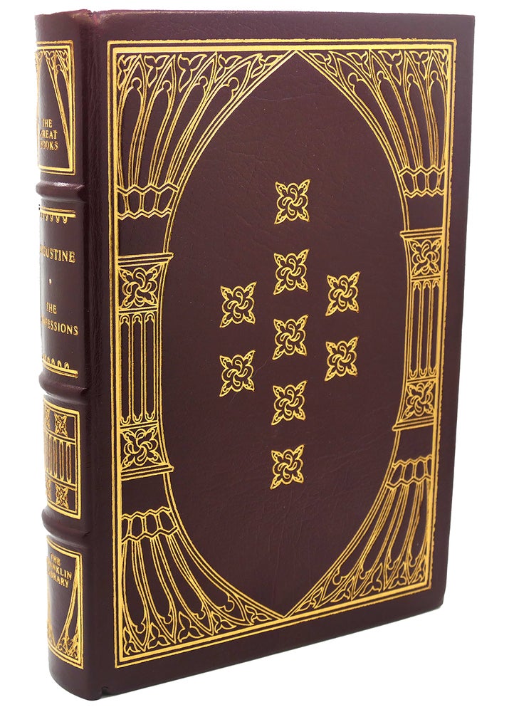 Item #110863 THE CONFESSION OF SAINT AUGUSTINE Franklin Library Great Books of the Western World. Saint Augustine.