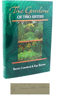 Item #110911 THE GARDENS OF TWO SISTERS. Barrie F. Crawford