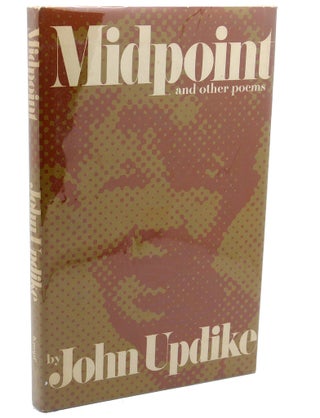 Item #110989 MIDPOINT : AND OTHER POEMS. John Updike
