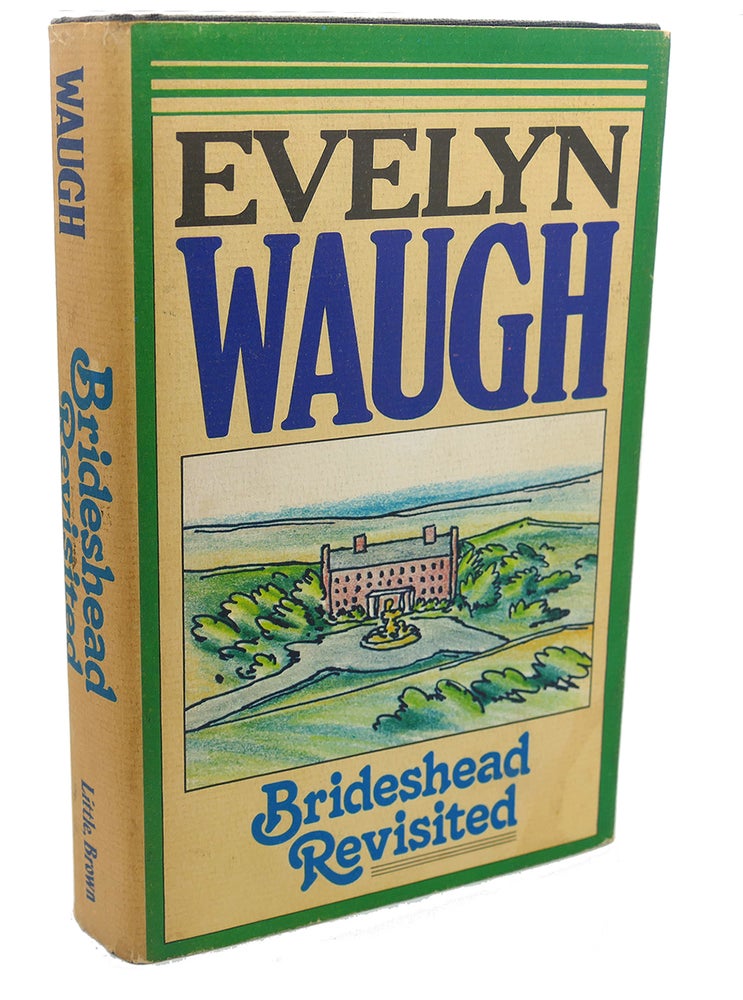 Item #110992 BRIDESHEAD REVISITED The Sacred and Profane Memoriesof Captain Charles Ryder. Evelyn Waugh.