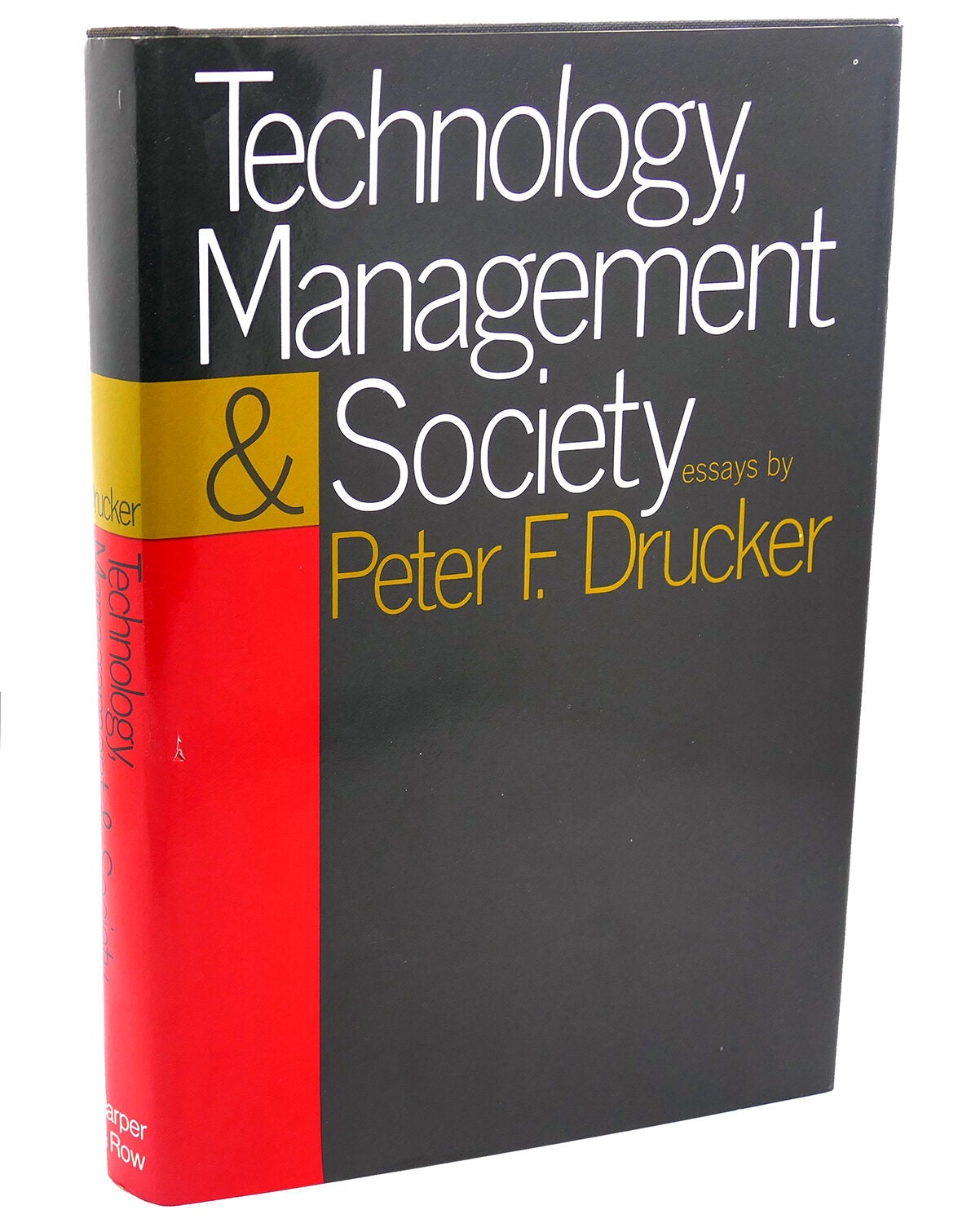 TECHNOLOGY, MANAGEMENT & SOCIETY | Peter F. Drucker