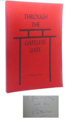 Item #111172 THROUGH THE GATELESS GATE. Catherine De Vinck