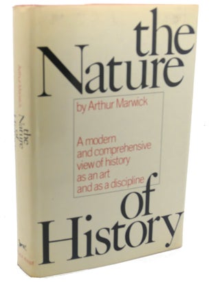 Item #111239 THE NATURE OF HISTORY. Arthur Marwick