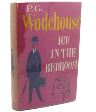 Item #111427 ICE IN THE BEDROOM. P. G. Wodehouse