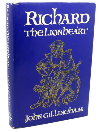 Item #111533 RICHARD THE LIONHEART. John Gillingham