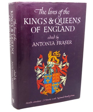 Item #111575 THE LIVES OF THE KINGS & QUEENS OF ENGLAND. Antonia Fraser