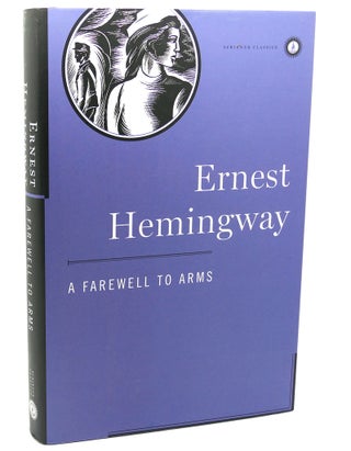 Item #111696 A FAREWELL TO ARMS. Ernest Hemingway