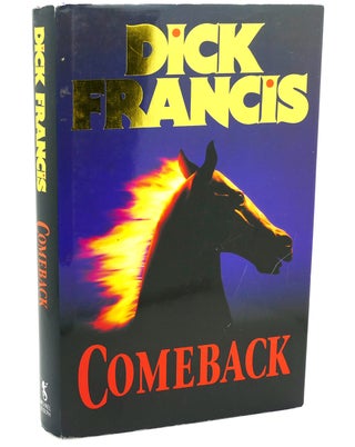 Item #111702 COMEBACK 1st UK. Dick Francis