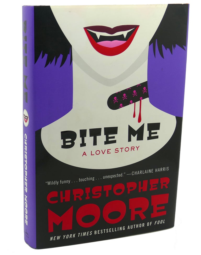 Item #111712 BITE ME A LOVE STORY. Christopher Moore.