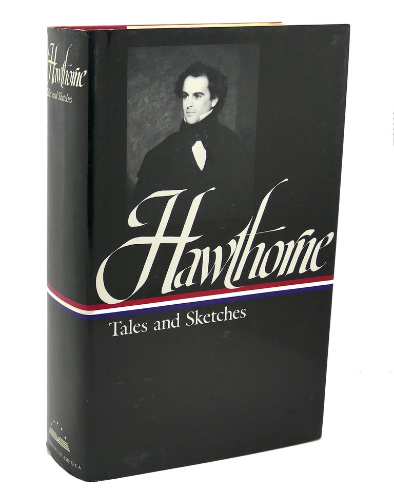Item #111851 NATHANIEL HAWTHORNE : Tales and Sketches. Nathaniel Hawthorne.
