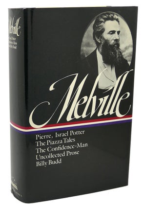Item #111868 HERMAN MELVILLE : Pierre, Israel Potter, The Piazza Tales, The Confidence-Man,...