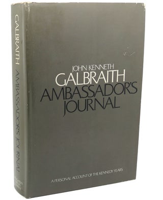 Item #111884 AMBASSADOR'S JOURNAL A Personal Account of the Kennedy Years. John Kenneth Galbraith