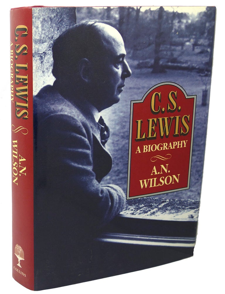 Item #111946 C. S. LEWIS : ; A Biography. A. N. Wilson.