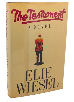 Item #111991 THE TESTAMENT : A novel. Elie Wiesel