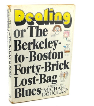Item #112065 DEALING OR THE BERKELEY-TO-BOSTON FORTY-BRICK LOST-BAG BLUES. Michael Crichton -...