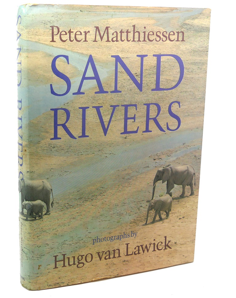 Item #112072 SAND RIVERS. Hugo Van Lawick Peter Matthiessen.