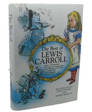 Item #112086 THE BEST OF LEWIS CARROLL Alice in Wonderland, through the Looking Glass, the...