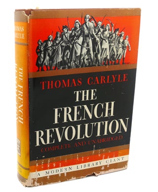 Item #112170 THE FRENCH REVOLUTION Modern Library. Thomas Carlyle