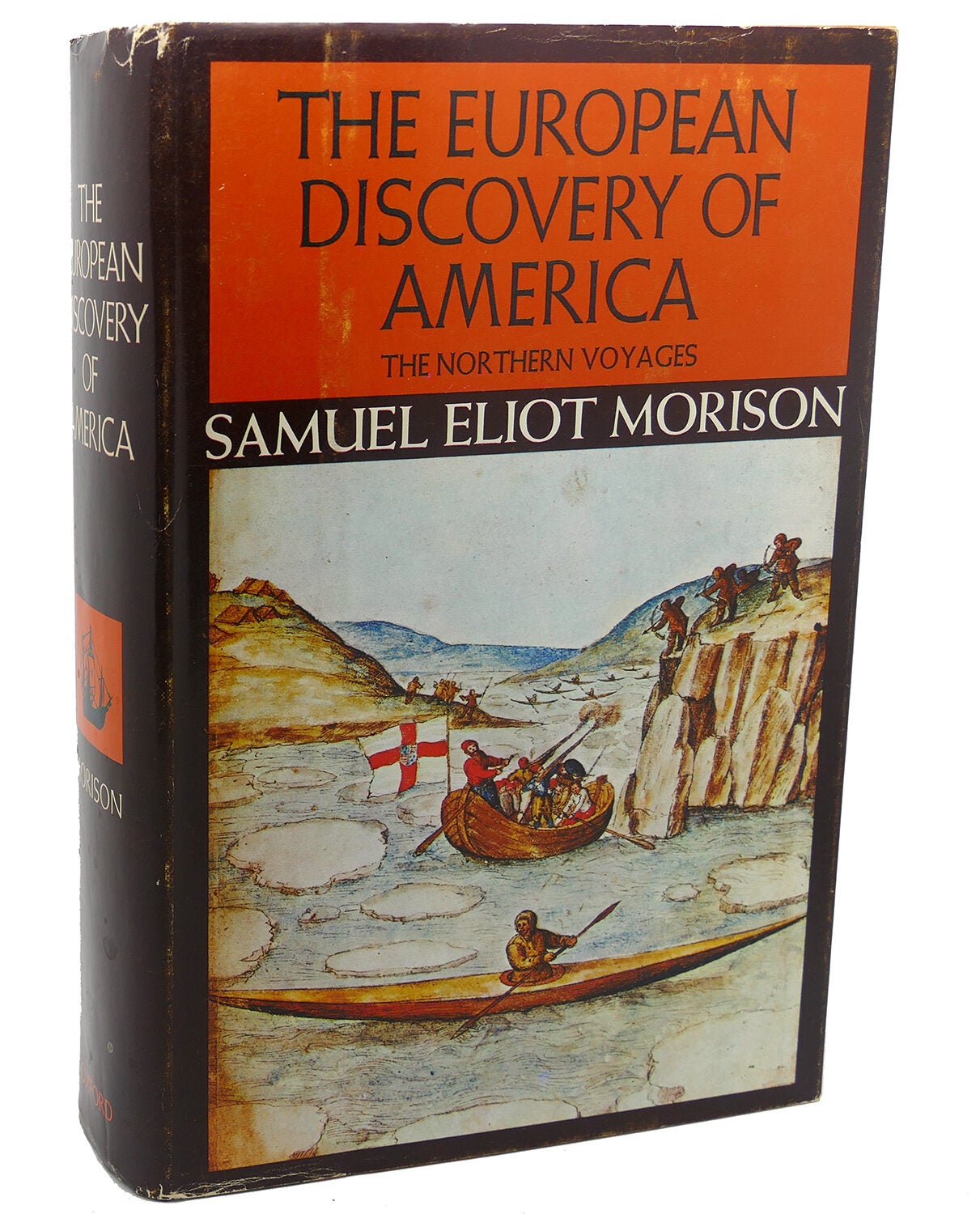 THE EUROPEAN DISCOVERY OF AMERICA , VOL. 1 : ; The Northern