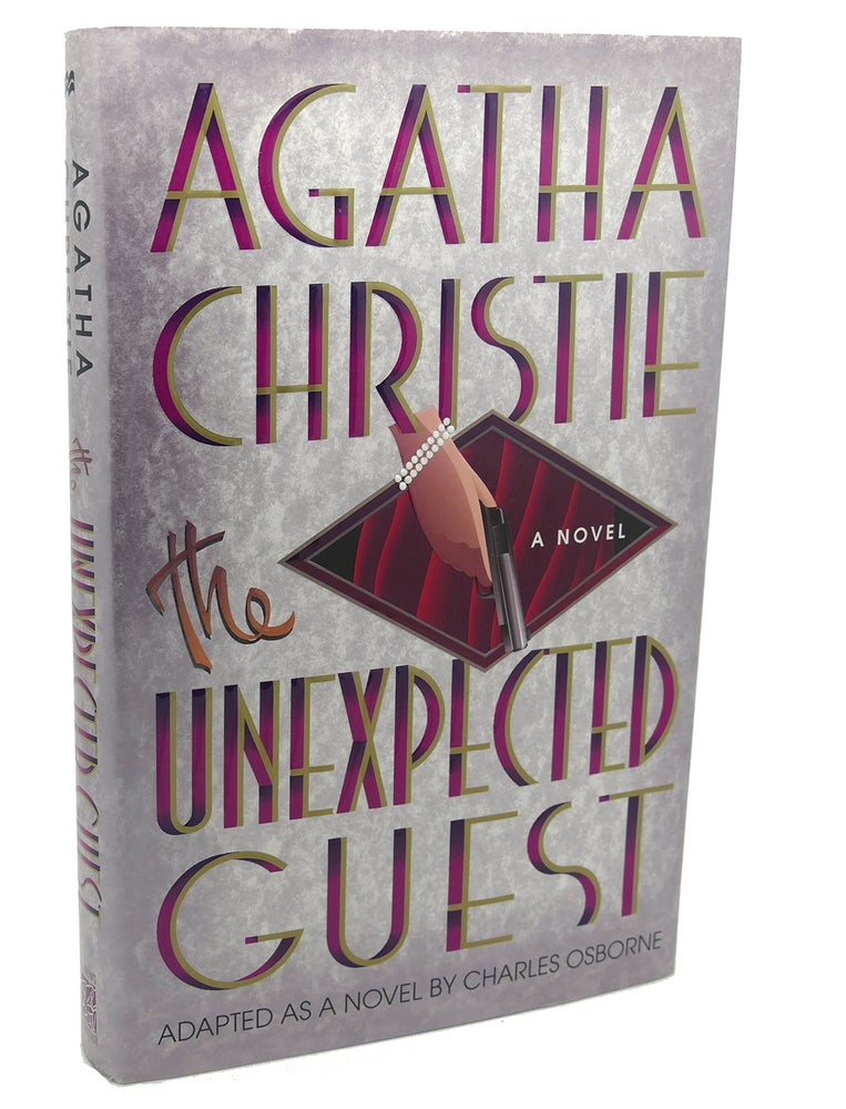 Item #112244 THE UNEXPECTED GUEST. Charles Osborne Agatha Christie.