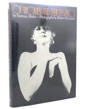 Item #112264 OF WOMEN AND THEIR ELEGANCE. Milton H. Greene Norman Mailer