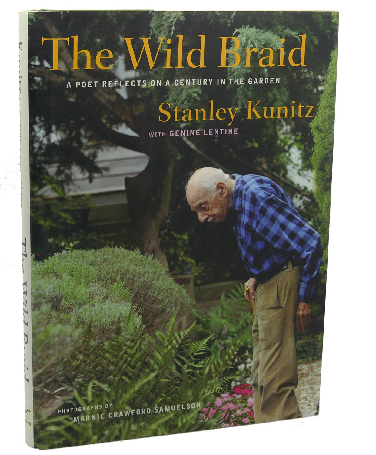 Stanley Braid THE WILD BRAID : ; A Poet Reflects on a Century in the Garden | Genine ...