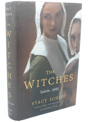 Item #112521 THE WITCHES : Salem, 1692. Stacy Schiff