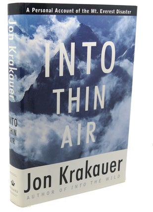 Item #112550 INTO THIN AIR : A Personal Account of the Mount Everest Disaster. Jon Krakauer