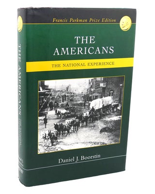 Item #112666 THE AMERICANS, THE NATIONAL EXPERIENCE. Daniel J. Boorstin