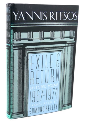 Item #112669 EXILE AND RETURN : Selected Poems, 1967-74. Giannes Ritsos, E. Keeley