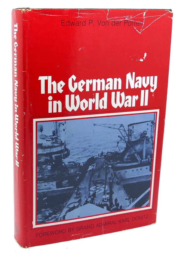 Item #112672 THE GERMAN NAVY IN WORLD WAR II. Edward P. Von der Porten.