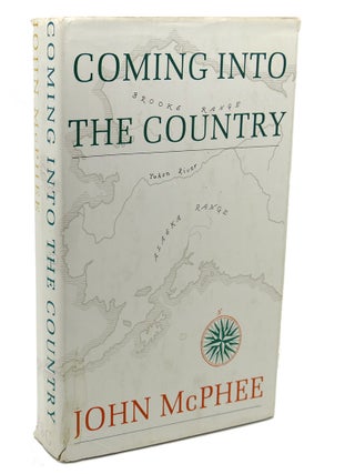 Item #112743 COMING INTO THE COUNTRY. John McPhee