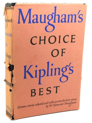 Item #112790 MAUGHAM'S CHOICE OF KIPLING'S BEST. W. Somerset Maugham