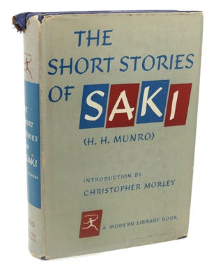 Item #112836 THE SHORT STORIES OF SAKI. H. H. Munro