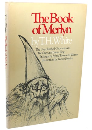 Item #112852 THE BOOK OF MERLYN. T. H. White
