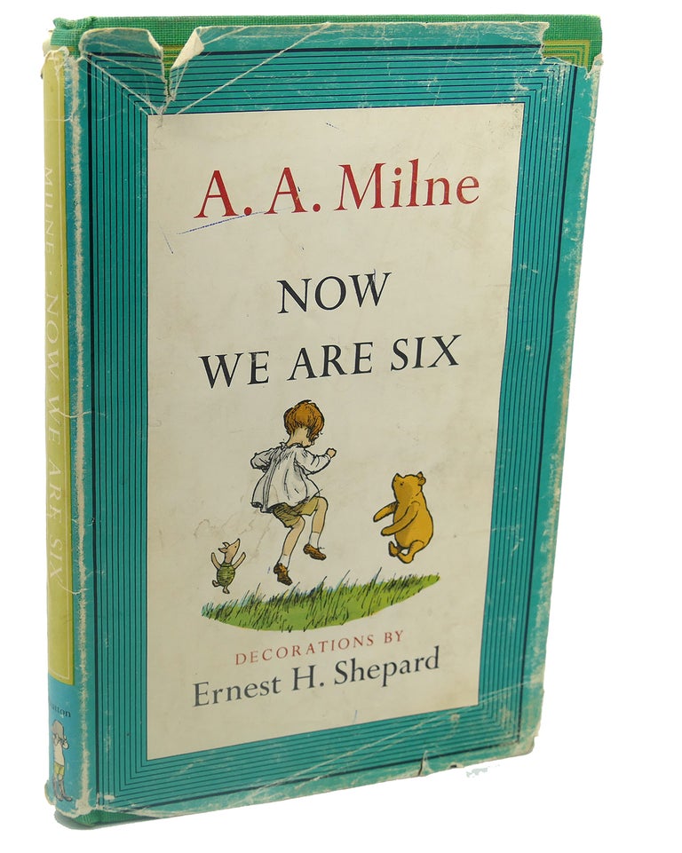 Item #112956 NOW WE ARE SIX. A. A. Milne.